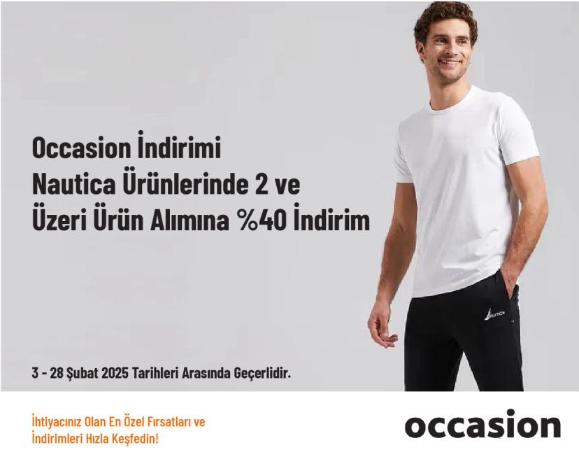 Occasion İndirimi - Nautica Ürünlerinde 2 ve Üzeri Ürün Alımına %40 İndirim