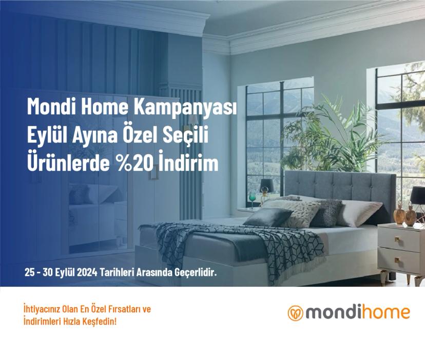 Mondi Home Kampanyası - Eylül Ayına Özel Seçili Ürünlerde %20 İndirim