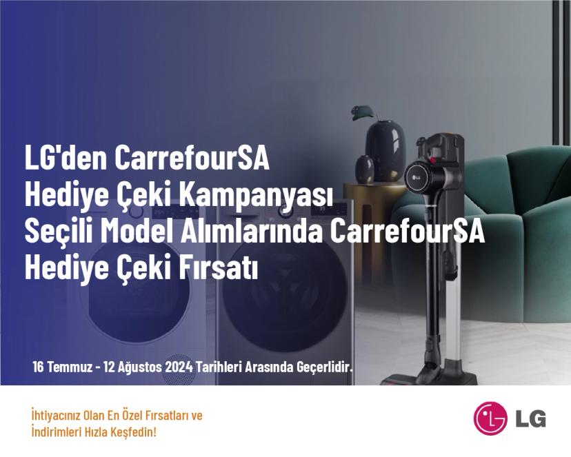 LG'den CarrefourSA Hediye Çeki Kampanyası - Seçili Model Alımlarında CarrefourSA Hediye Çeki Fırsatı