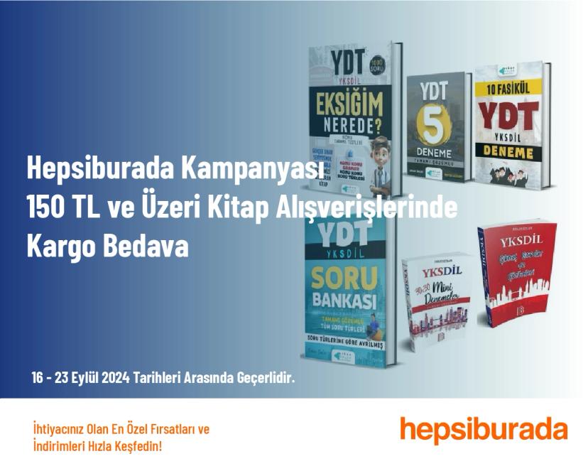 Hepsiburada Kampanyası - 150 TL ve Üzeri Kitap Alışverişlerinde Kargo Bedava