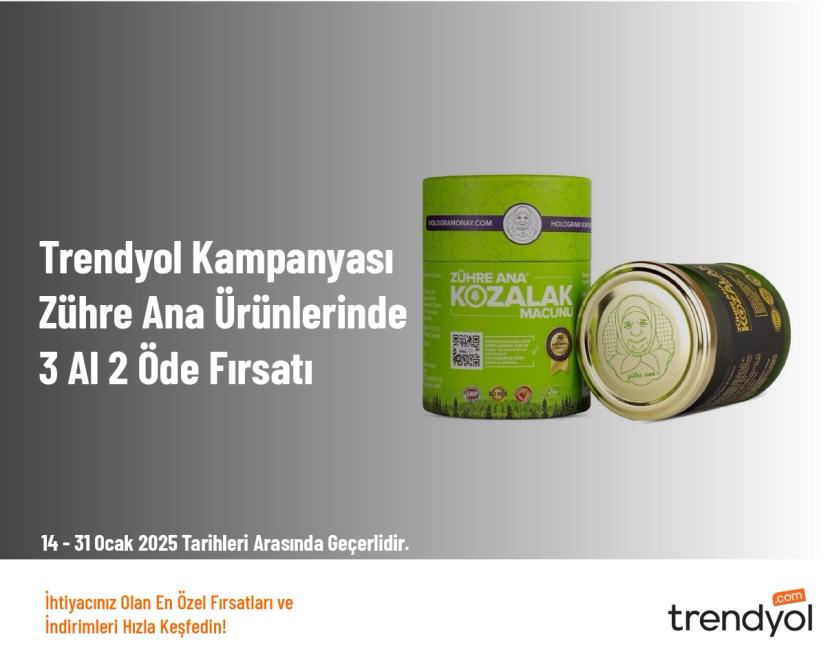 Trendyol Kampanyası - Zühre Ana Ürünlerinde 3 Al 2 Öde Fırsatı