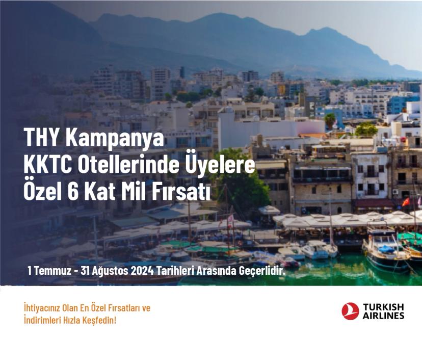 THY Kampanya - KKTC Otellerinde Üyelere Özel 6 Kat Mil Fırsatı