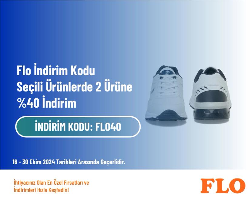 Flo İndirim Kodu - Seçili Ürünlerde 2 Ürüne %40 İndirim