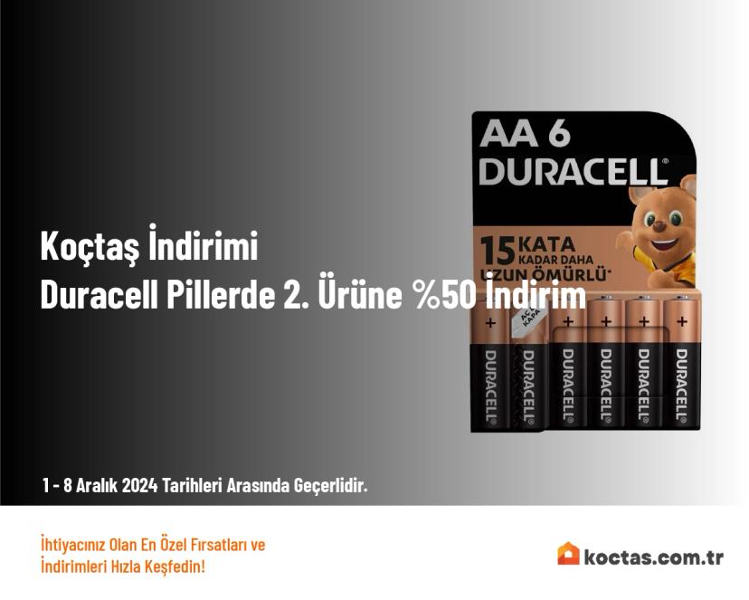 Koçtaş İndirimi - Duracell Pillerde 2. Ürüne %50 İndirim