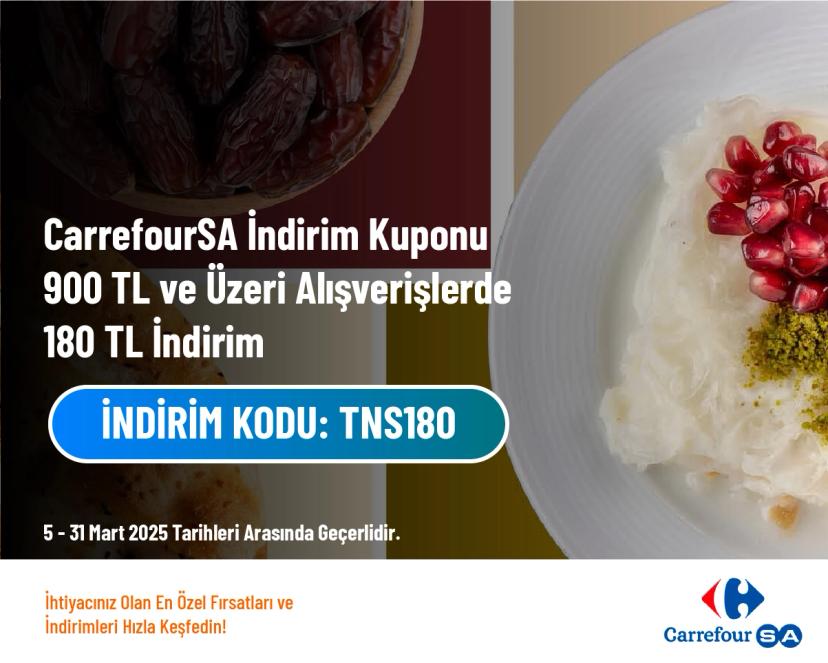 CarrefourSA İndirim Kuponu - 900 TL ve Üzeri Alışverişlerde 180 TL İndirim