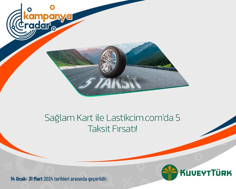 Sağlam Kart ile Lastikcim.com'da 5 Taksit Fırsatı!