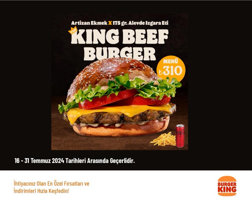 Burger King İndirimi - King Beef Burger Menü 310 TL'den Başlayan Fiyatlarla