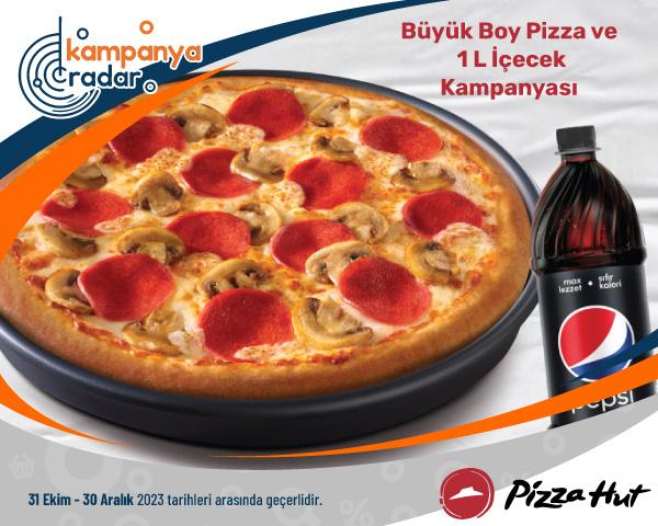 Pizzahut Büyük Boy Pizza + 1 Lt İçecek Kampanyası