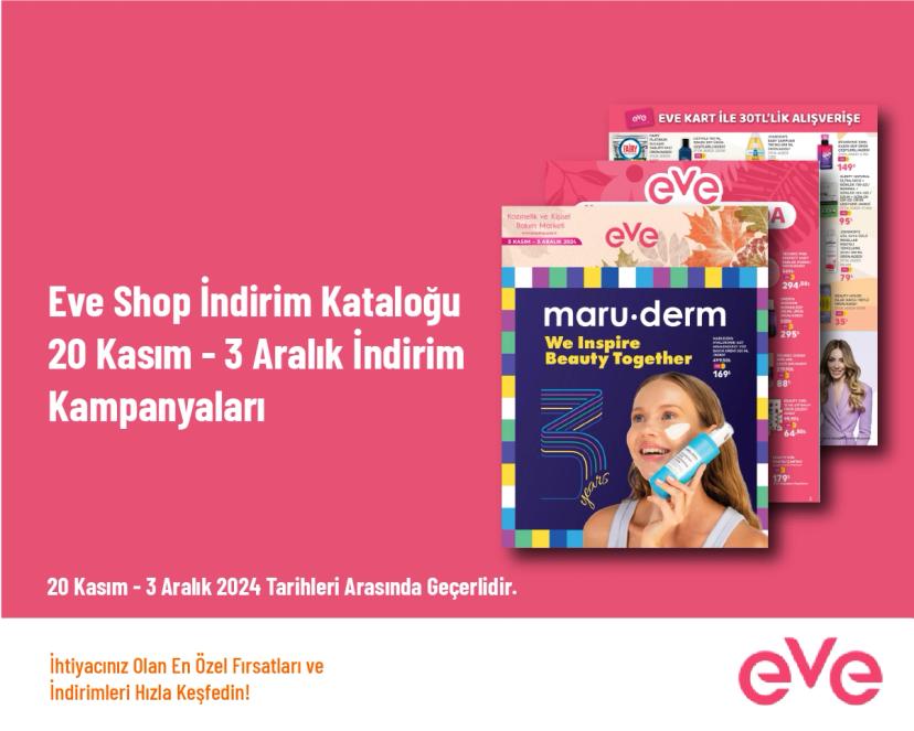 Eve Shop İndirim Kataloğu - 20 Kasım - 3 Aralık İndirim Kampanyaları