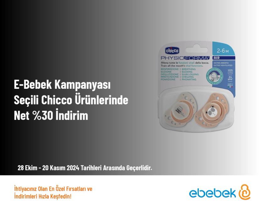 E-Bebek Kampanyası - Seçili Chicco Ürünlerinde Net %30 İndirim