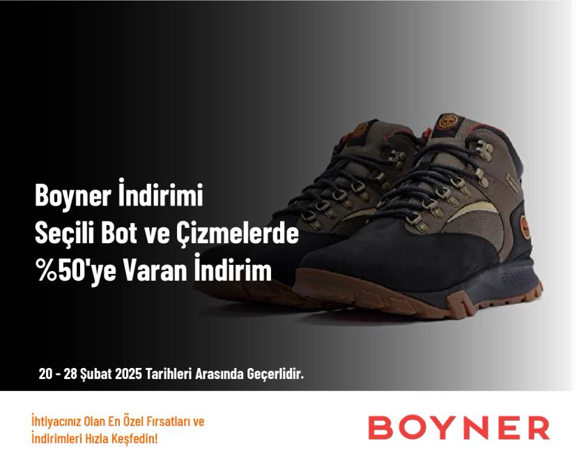 Boyner İndirimi - Seçili Bot ve Çizmelerde %50'ye Varan İndirim