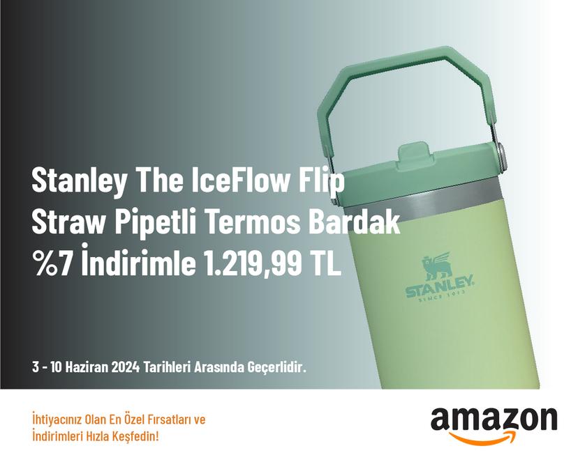 Stanley The IceFlow Flip Straw Pipetli Termos Bardak %7 İndirimle 1.219,99 TL
