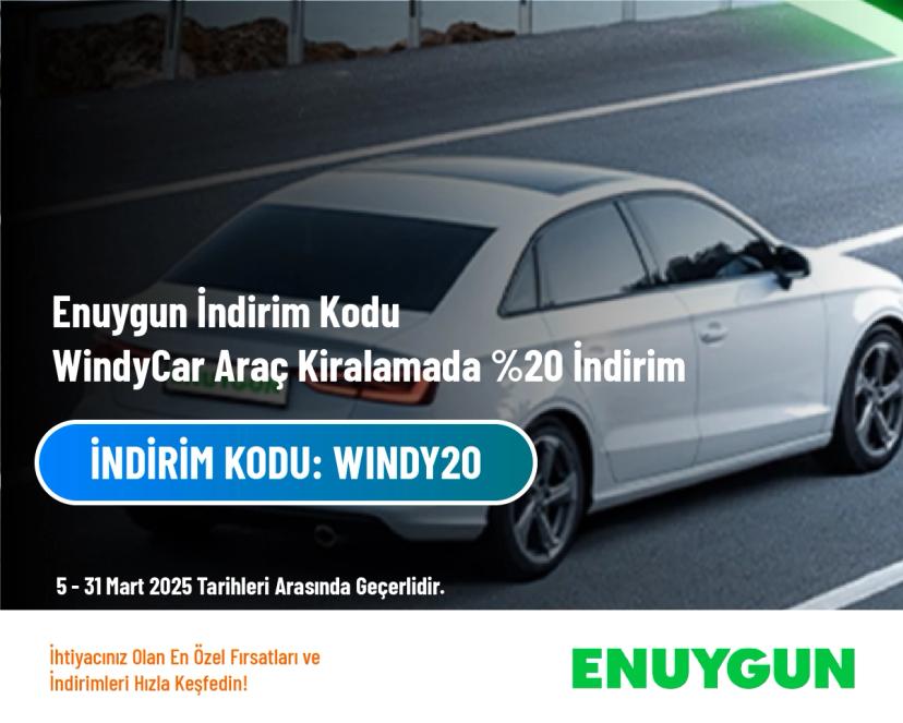 Enuygun İndirim Kodu - WindyCar Araç Kiralamada %20 İndirim