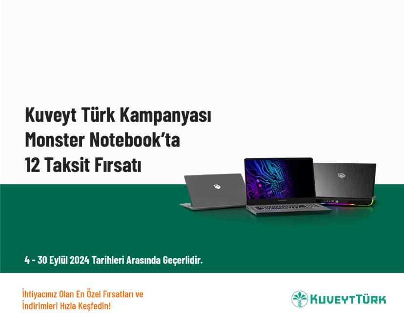 Kuveyt Türk Kampanyası - Monster Notebook’ta 12 Taksit Fırsatı