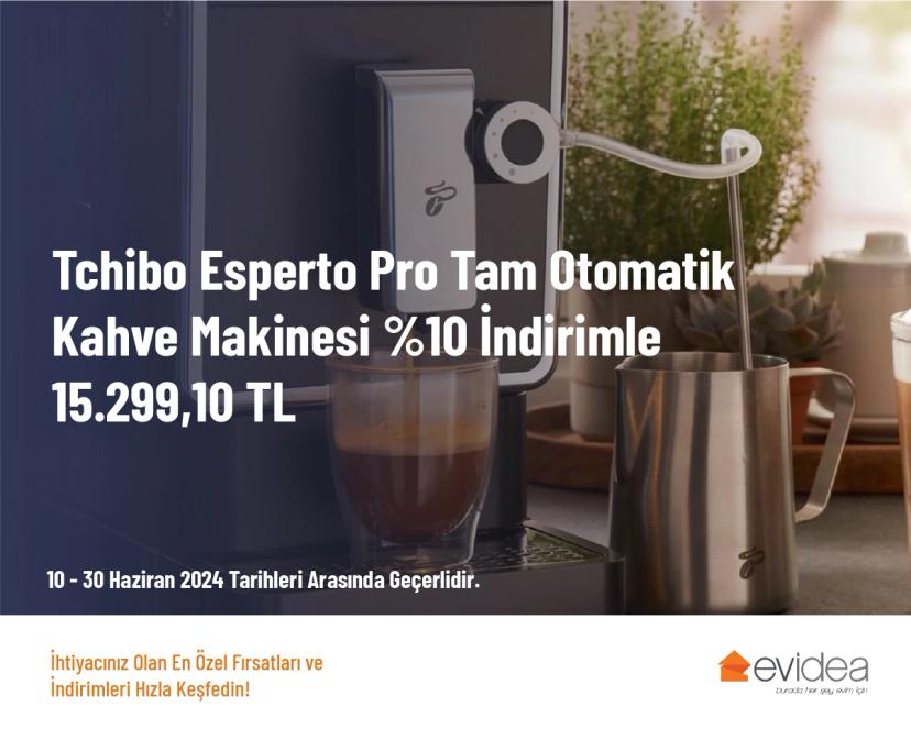 Kahve Makinesi İndirimi - Tchibo Esperto Pro Tam Otomatik Kahve Makinesi %10 İndirimle 15.299,10 TL
