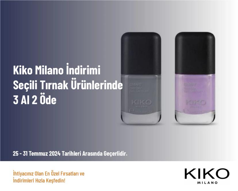 Kiko Milano İndirimi - Seçili Tırnak Ürünlerinde 3 Al 2 Öde