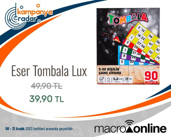 Macrocenter Eser Tombala Lux İndirimi