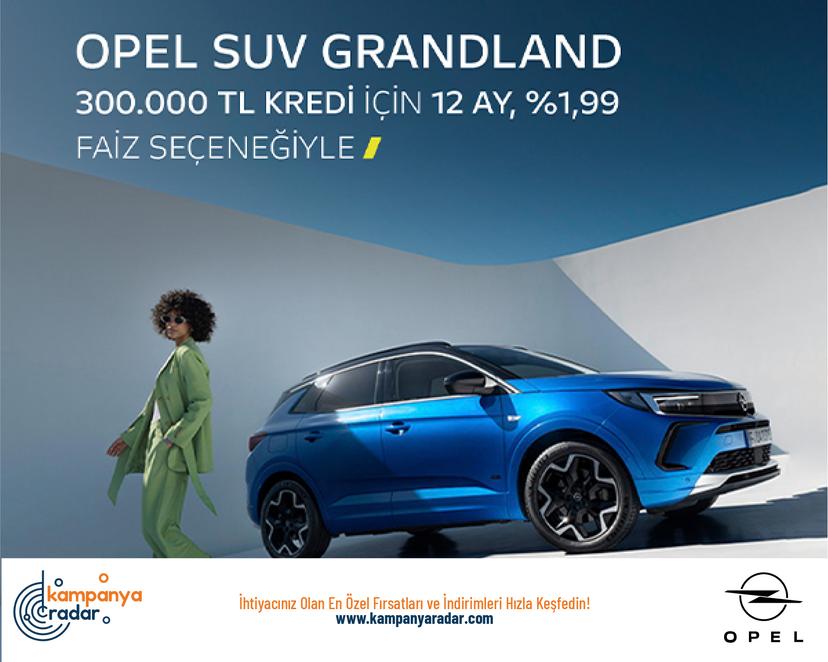 Opel SUV Grandland Fırsatı
