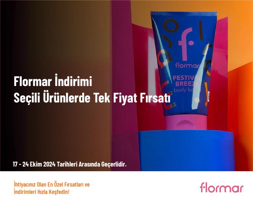 Flormar İndirimi - Seçili Ürünlerde Tek Fiyat Fırsatı