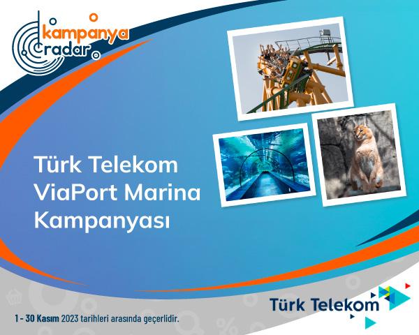 Turktelekom ViaPort Marina Kampanyası