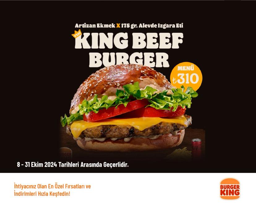 Burger King İndirimi - King Beef Burger Menü 310 TL'den Başlayan Fiyatlarla