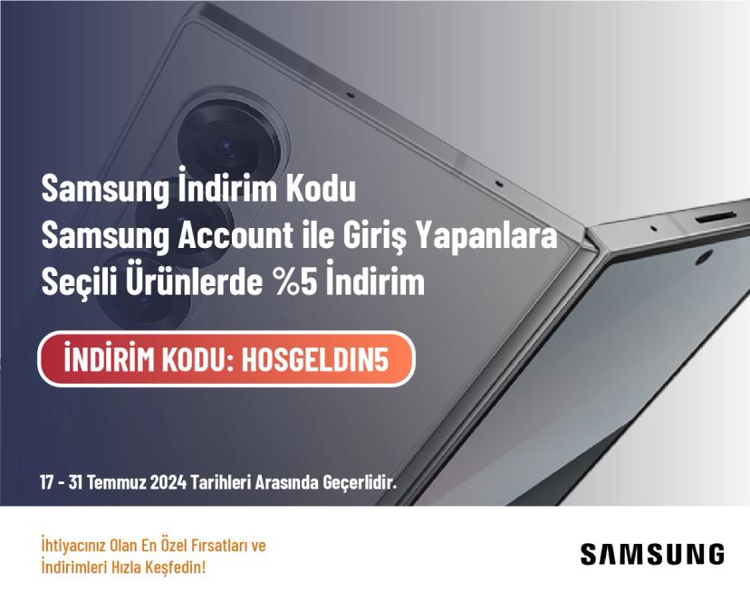 Samsung İndirim Kodu - Samsung Account ile Giriş Yapanlara Seçili Ürünlerde %5 İndirim