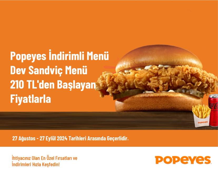 Popeyes İndirimli Menü - Dev Sandviç Menü 210 TL'den Başlayan Fiyatlarla