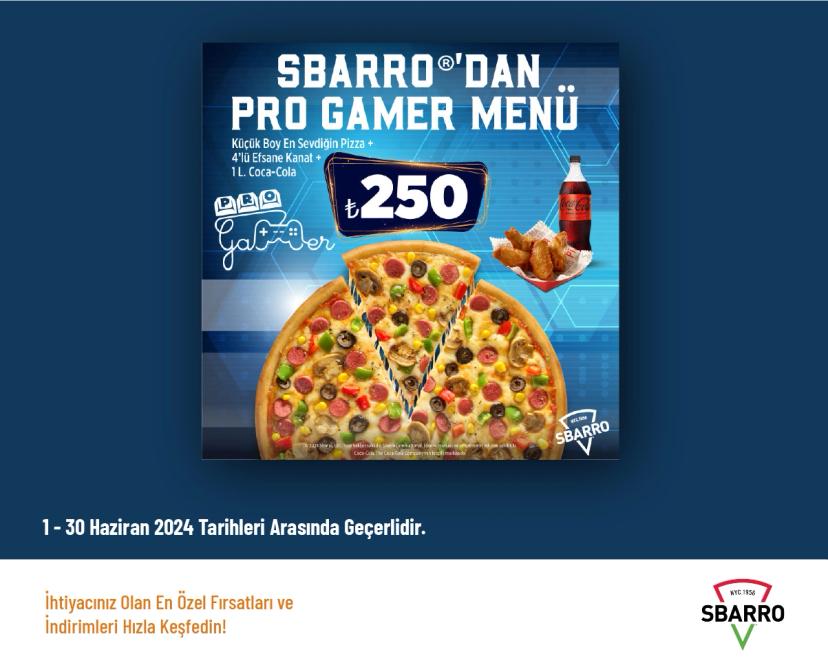 Sbarro Kampanyası - Pro Gamer Menü 200 TL'den Başlayan Fiyatlarla