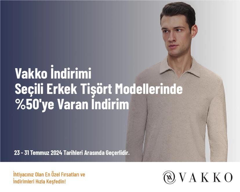 Vakko İndirimi - Seçili Erkek Tişört Modellerinde %50'ye Varan İndirim