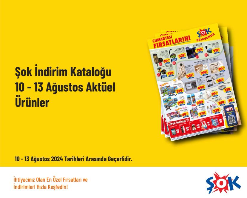 Şok İndirim Kataloğu - 10 - 13 Ağustos Aktüel Ürünler