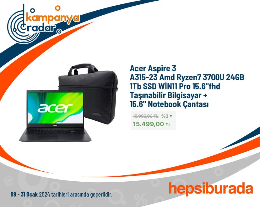 Acer Aspire 3 A315-23 Amd Ryzen7 3700U 24GB 1tb Sdd aşınabilir Bilgisayar + 15.6 Notebook Çantası