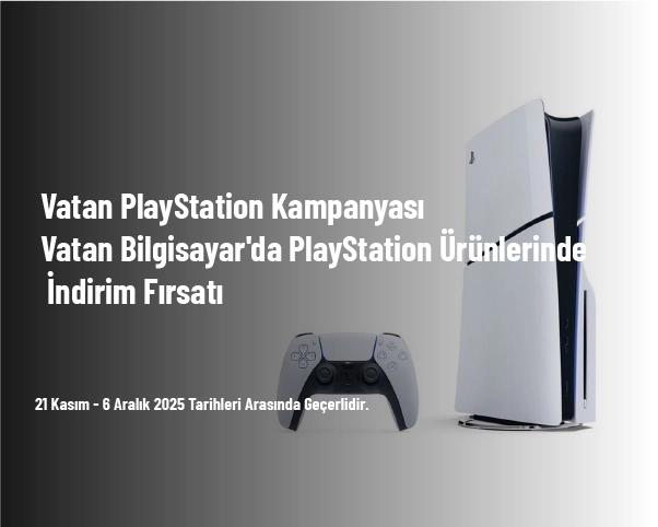 Vatan PlayStation Kampanyası - Vatan Bilgisayar'da PlayStation Ürünlerinde İndirim Fırsatı Vatan PlayStation Kampanyası - Vatan Bilgisayar'da PlayStation Ürünlerinde İndirim Fırsatı