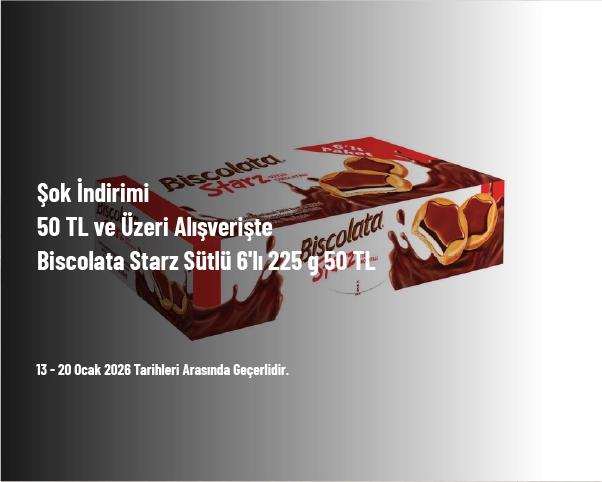 Şok İndirimi - 50 TL ve Üzeri Alışverişte Biscolata Starz Sütlü 6'lı 225 g 50 TL Şok İndirimi - 50 TL ve Üzeri Alışverişte Biscolata Starz Sütlü 6'lı 225 g 50 TL
