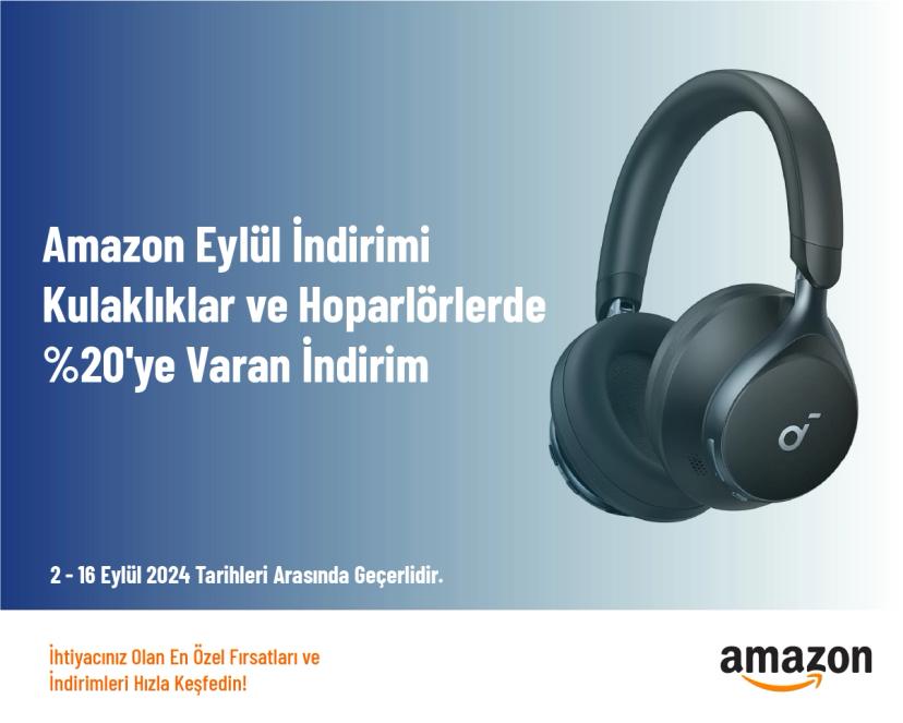 Amazon Eylül İndirimi - Kulaklıklar ve Hoparlörlerde %20'ye Varan İndirim Amazon Eylül İndirimi - Kulaklıklar ve Hoparlörlerde %20'ye Varan İndirim