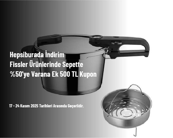Hepsiburada İndirimi - Fissler Ürünlerinde Sepette %50'ye Varana Ek 500 TL Kupon Hepsiburada İndirimi - Fissler Ürünlerinde Sepette %50'ye Varana Ek 500 TL Kupon