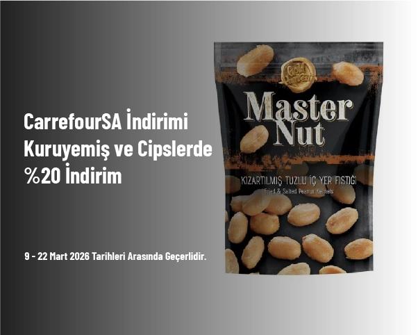 CarrefourSA İndirimi - Kuruyemiş ve Cipslerde %20 İndirim CarrefourSA İndirimi - Kuruyemiş ve Cipslerde %20 İndirim