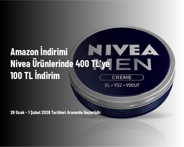 Amazon İndirimi - Nivea Ürünlerinde 400 TL'ye 100 TL İndirim Amazon İndirimi - Nivea Ürünlerinde 400 TL'ye 100 TL İndirim