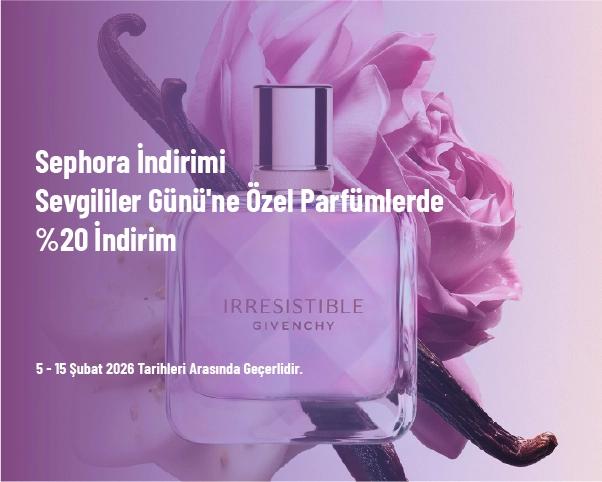 Sephora İndirimi - Sevgililer Günü'ne Özel Parfümlerde %20 İndirim Sephora İndirimi - Sevgililer Günü'ne Özel Parfümlerde %20 İndirim