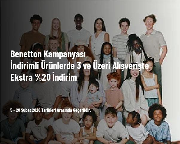 Benetton Kampanyası - İndirimli Ürünlerde 3 ve Üzeri Alışverişte Ekstra %20 İndirim Benetton Kampanyası - İndirimli Ürünlerde 3 ve Üzeri Alışverişte Ekstra %20 İndirim