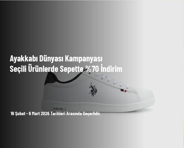 Ayakkabı Dünyası Kampanyası - Seçili Ürünlerde Sepette %70 İndirim Ayakkabı Dünyası Kampanyası - Seçili Ürünlerde Sepette %70 İndirim