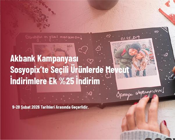 Akbank Kampanyası - Sosyopix’te Seçili Ürünlerde Mevcut İndirimlere Ek %25 İndirim Akbank Kampanyası - Sosyopix’te Seçili Ürünlerde Mevcut İndirimlere Ek %25 İndirim