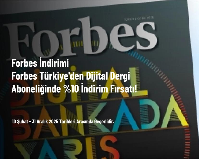 Forbes İndirimi - Forbes Türkiye'den Dijital Dergi Aboneliğinde %10 İndirim Fırsatı! Forbes İndirimi - Forbes Türkiye'den Dijital Dergi Aboneliğinde %10 İndirim Fırsatı!