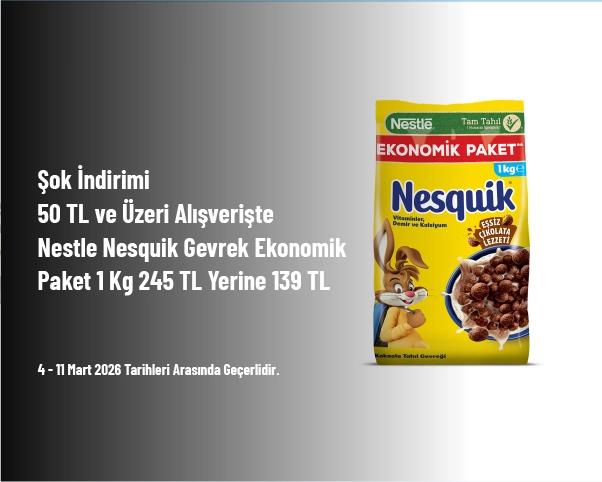 Şok İndirimi - 50 TL ve Üzeri Alışverişte Nestle Nesquik Gevrek Ekonomik Paket 1 Kg 245 TL Yerine 139 TL Şok İndirimi - 50 TL ve Üzeri Alışverişte Nestle Nesquik Gevrek Ekonomik Paket 1 Kg 245 TL Yerine 139 TL