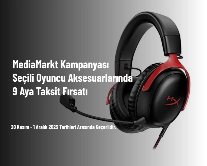 MediaMarkt Kampanyası - Seçili Oyuncu Aksesuarlarında 9 Aya Taksit Fırsatı MediaMarkt Kampanyası - Seçili Oyuncu Aksesuarlarında 9 Aya Taksit Fırsatı