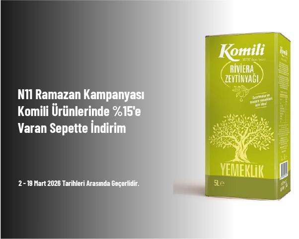N11 Ramazan Kampanyası - Komili Ürünlerinde %15'e Varan Sepette İndirim N11 Ramazan Kampanyası - Komili Ürünlerinde %15'e Varan Sepette İndirim