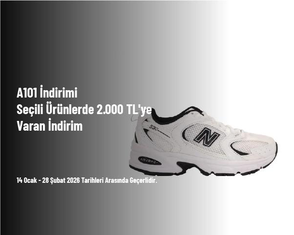 A101 İndirimi - Seçili Ürünlerde 2.000 TL'ye Varan İndirim A101 İndirimi - Seçili Ürünlerde 2.000 TL'ye Varan İndirim