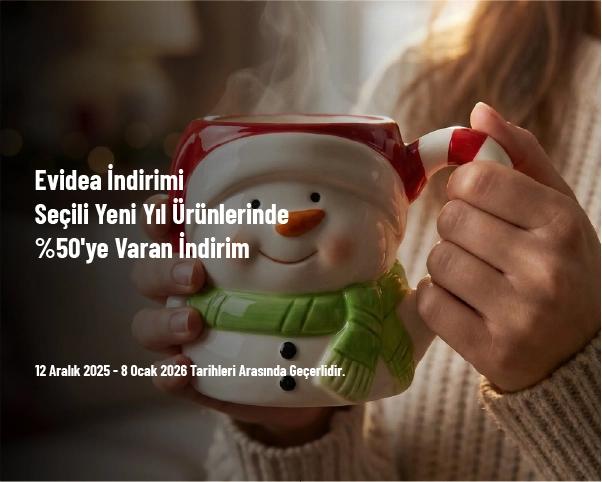 Evidea İndirimi - Seçili Yeni Yıl Ürünlerinde %50'ye Varan İndirim Evidea İndirimi - Seçili Yeni Yıl Ürünlerinde %50'ye Varan İndirim