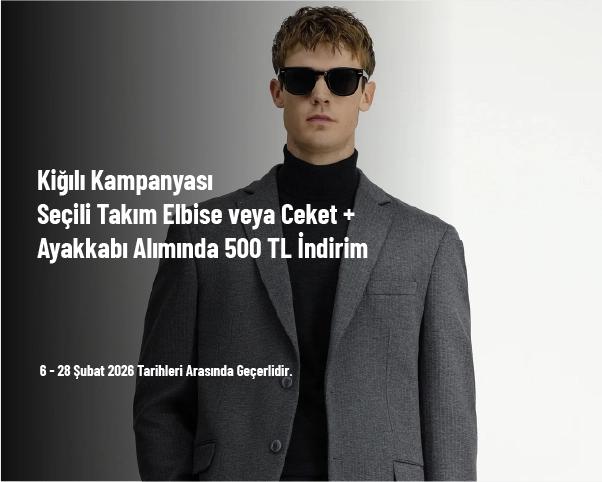 Kiğılı Kampanyası - Seçili Takım Elbise veya Ceket + Ayakkabı Alımında 500 TL İndirim Kiğılı Kampanyası - Seçili Takım Elbise veya Ceket + Ayakkabı Alımında 500 TL İndirim