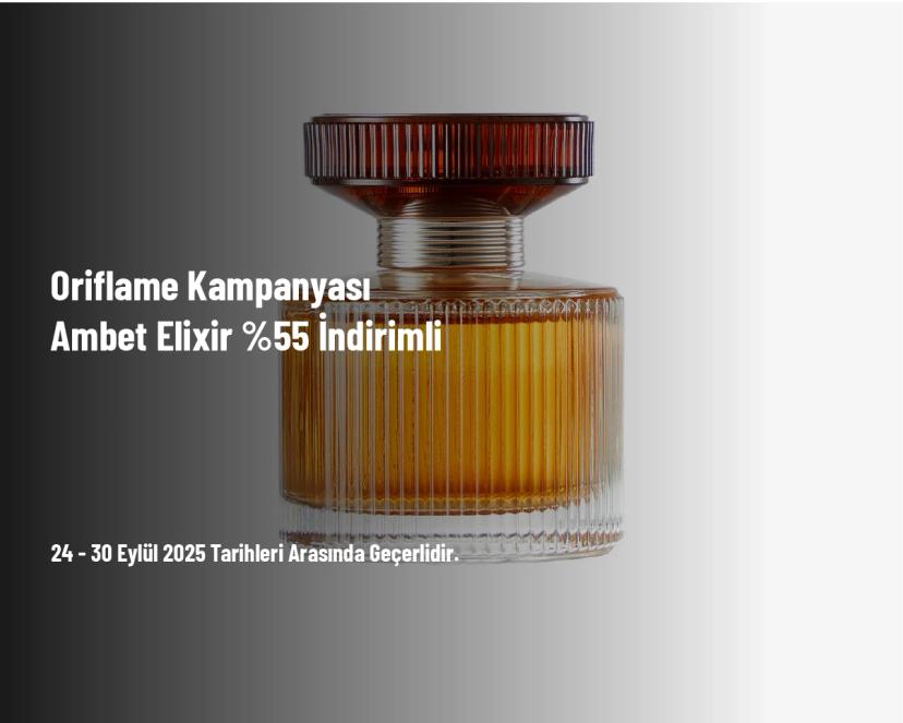 Oriflame Kampanyası - Amber Elixir %55 İndirimli Oriflame Kampanyası - Amber Elixir %55 İndirimli