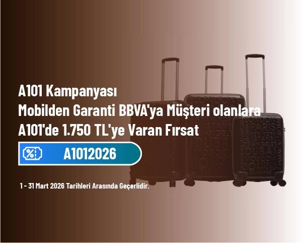 A101 Kampanyası - Mobilden Garanti BBVA'ya Müşteri Olanlara A101'de 1.750 TL'ye Varan Fırsat A101 Kampanyası - Mobilden Garanti BBVA'ya Müşteri Olanlara A101'de 1.750 TL'ye Varan Fırsat